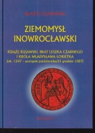 Ziemomysł Inowrocławski Książe kujawski brat Leszka Czarnego ; jak nowa