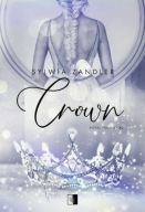 Crown. Royal Trilogy. Tom 2 Sylwia Zandler A2