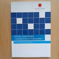 Maciej Frączek - Wokół gospodarki i administracji publicznej
