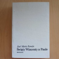 Jose Maria Roman - Święty Wincenty a Paulo - Biografia