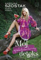 Mój spektakularny detoks Szostak oczyszczenie biografia ksiazka
