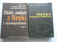 FIZYKA ATOMOWA I JĄDROWA PUSTOWAŁOW + ZBIÓR ZADAŃ KALISZ MASSALSKA