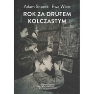 Rok za kolczastym drutem GETTO ŁÓDZKIE Rumkowski