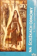 Na ścieżkach odnowy s. Teresa Lechódowska