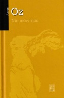 Nie mów noc Amos Oz