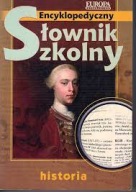 Encyklopedyczny słownik szkolny Historia