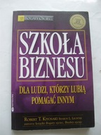 Szkoła biznesu Kiyosaki Robert Lechter Sharon