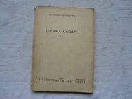 LOGIKA OGÓLNA TOM I DLA STUDENTÓW UNIWERSYTETÓW