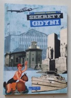 SEKRETY GDYNI Aleksandra Tarkowska KSIĘŻY MŁYN 2015r.