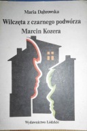 Wilczęta z czarnego podwórza ; Maria Dąbrowska