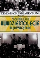 Dwudziestolecie międzywojenne Tom 11 Demokracja par 1922-26 Sławomir Koper