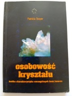 Osobowość kryształu Patricia Troyer