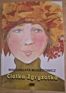 Ciotka Zgryzotka Małgorzata Musierowicz