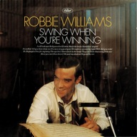 ROBBIE WILLIAMS - SWING WHEN YOU'RE WINNING
