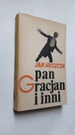 PAN GRACJAN I INNI - Huszcza ... (wyd. 1 - 1970) DB++