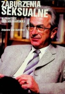 Zaburzenia seksualne w praktyce ogólnolekarskiej Zbigniew Lew Starowicz
