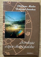 Astrologia a życie chrześcijańskie Philippe Madre Fernand Sanchez