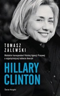 Hillary Clinton Tomasz Zalewski biografia ksiazka