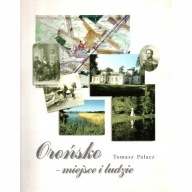 Orońsko miejsce i ludzie - Tomasz Palacz