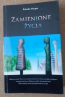 ZAMIENIONE ŻYCIA Rafaello Morgan