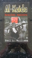 Al-Kaida - bractwo terroru Paul L. Williams