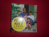 Feng Shui i zdrowie Witalność, energia, zdrowie w domu i mieszkaniu Jes Lim