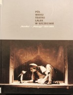 Pół wieku teatru lalek w Szczecinie - "Rusałka" - "Pleciuga" 1953-2003