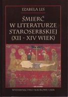Śmierć w literaturze staroserbskiej (XII-XIV wiek) ; jak nowa