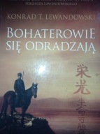 Trylogia Dalekowschodnia 3 Bohaterowie się odradzają Konrad T. Lewandowski
