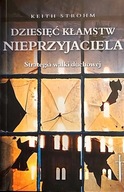 Dziesięć kłamstw nieprzyjaciela Keith Strohm