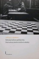 Odnowa kultury politycznej. Siła kultury kontra kultura władzy J. Goldfarb