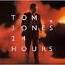 CD 24 Hours Tom Jones w FOLII