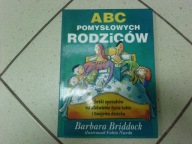 ABC POMYSŁOWYCH RODZICÓW - B. Briddock