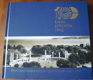 VARNA 1921-2021 Warna historia Bułgarii Bułgaria Władysław Warneńczyk wojna