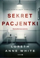 LORETH ANNE WHITE Sekret pacjentki THRILLER