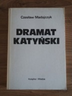 DRAMAT KATYŃSKI Czesław Madajczyk