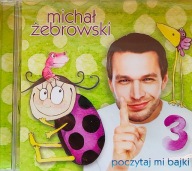 Poczytaj Mi Tato 3 Michał Żebrowski CD