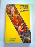PAPIEŻ KOŃCA CZASÓW - Czesław Ryszka