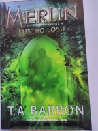 T A Barron Lustro losu Merlin księga 4