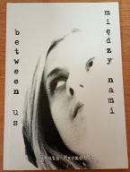 Między nami Between us Beata Myszorek