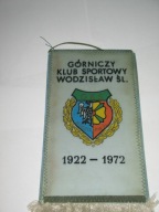GÓRNICZY KLUB SPORTOWY WODZISŁAW Śląski 50 lat proporczyk KWK 1Maja ROW