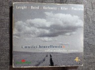 I Musici Brucellensis: Lysight, Baird, Karłowicz, Kilar, Piazzola, 2002 CD