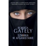 Szminka w Afganistanie Roberta Gately ksiazka