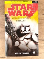 Rozkaz 66 / Komandosi Republiki / Karen Traviss