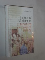 Literatura w czasach zarazy Jarosław Klejnocki