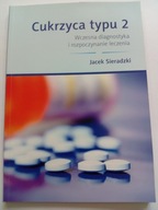 Cukrzyca typu 2 Wczesna diagnostyka Jacek Sieradzki NOWA