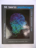 50 teorii psychologii które powinieneś znać Adrian