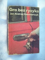 GRA BEZ RYZYKA - KACZMARCZYK