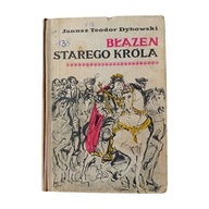 Janusz Teodor Dybowski - Błazen starego króla. LSW, 1967 r. Wydanie I.