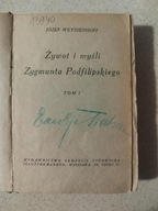 Józef Weyssenhoff Żywot i myśli Zygmunta Podfilipskiego Tom 1 1928